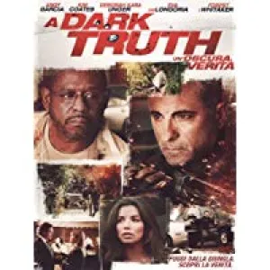 A Dark Truth - Un'oscura Verit