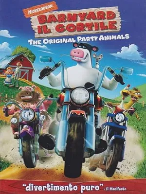 Barnyard - Il cortile - The original party animals