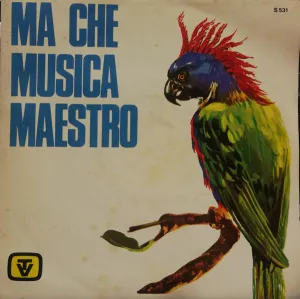 Ma Che Musica Maestro / Son Tre Notti