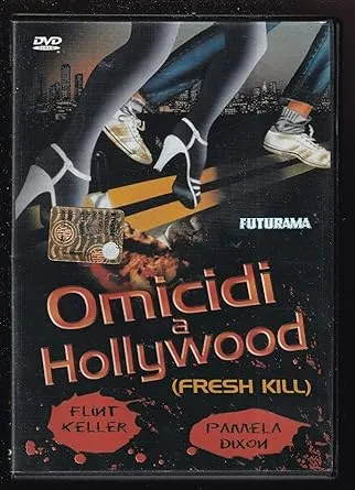 Omicidi a Hollywood Fresh Kill