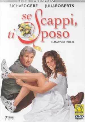Se Scappi Ti Sposo