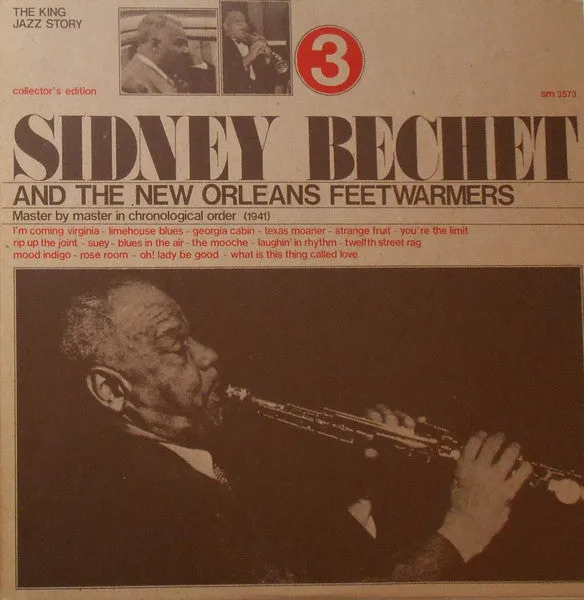 Sidney Bechet And The New Orleans Feetwarmers Vol.3
