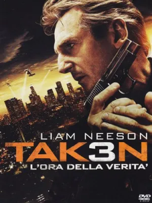 Taken 3 - L'ora Della Verit
