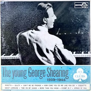 The Young George Shearing 1939-1944