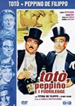 Tot Peppino E I Fuorilegge